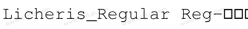 Licheris_Regular Reg字体转换